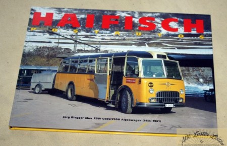 39343_buch_buecher_buecher_busse_byNQ5ZB8Ad7vSD Haifisch Postautos , FBW C40/50U Alpenwagen Postbus Schweiz