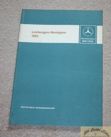 10578_sonstiges_mercedes_benz_mb_lkw_neue_ab_bj_1973_bFuWSJLowfY2We Einführungsschrift Mercedes Lastwagen Neutypen 1983