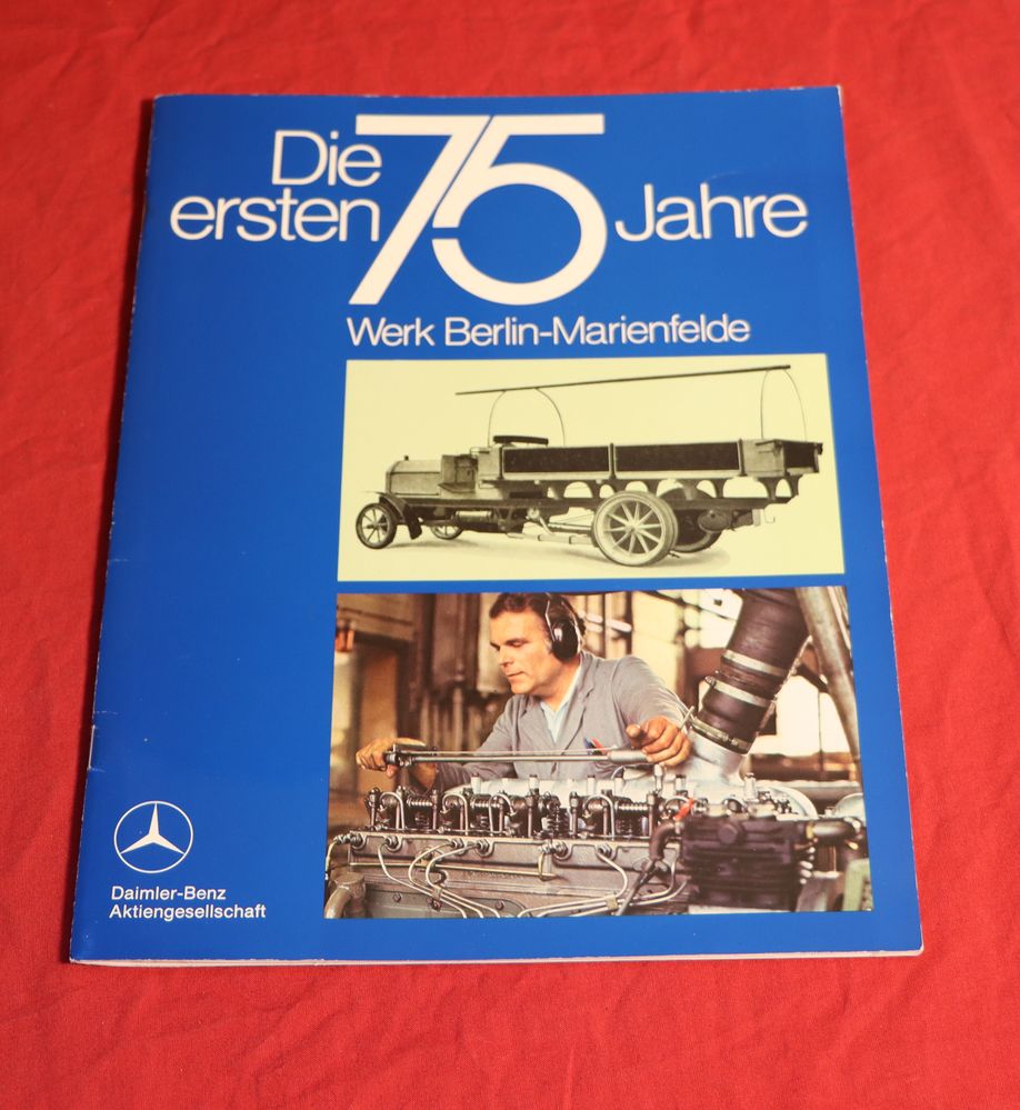 54428 Mercedes Werk Berlin Marienfelde. 75 Jahre